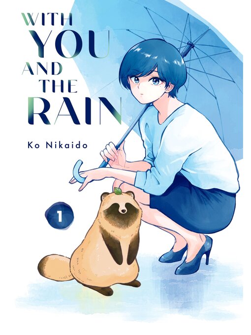 Title details for With You and the Rain, Volume 1 by Ko Nikaido - Available